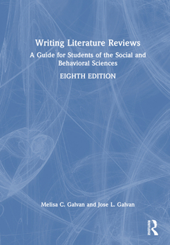 Hardcover Writing Literature Reviews: A Guide for Students of the Social and Behavioral Sciences Book