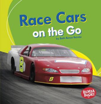 Race Cars on the Go - Book  of the Machines That Go