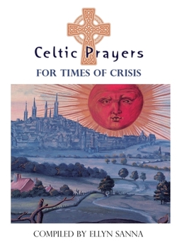 Paperback Celtic Prayers for Times of Crisis Book