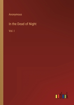 Paperback In the Dead of Night: Vol. I Book