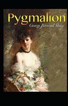 Paperback Pygmalion Illustrated Book