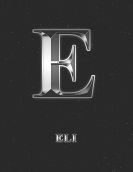 Eli: 2 Year Weekly Planner with Note Pages (24 Months) | Silver Effect Personalized Custom Letter E Initial First Name | 2020 - 2021 | Week Planning | ... | Plan Each Day, Set Goals & Get Stuff Done