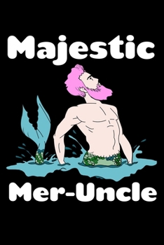 Paperback Majestic Mer-Uncle: Weekly Planner Book
