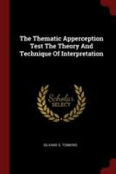 Paperback The Thematic Apperception Test The Theory And Technique Of Interpretation Book