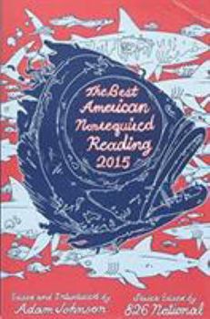 Paperback The Best American Nonrequired Reading 2015 Book
