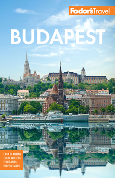 Paperback Fodor's Budapest: With the Danube Bend & Other Highlights of Hungary Book