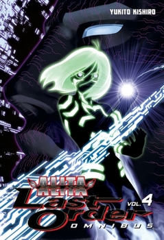 Battle Angel Alita: Last Order, Omnibus 4 - Book #4 of the Alita: Last Order Omnibus