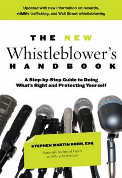 Paperback The New Whistleblower's Handbook: A Step-By-Step Guide to Doing What's Right and Protecting Yourself Book