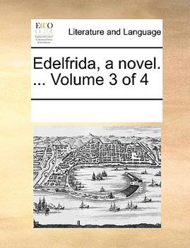 Paperback Edelfrida, a novel. ... Volume 3 of 4 Book