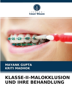 Paperback Klasse-II-Malokklusion Und Ihre Behandlung [German] Book