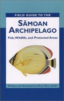 Paperback Field Guide to the Samoan Archipelago: Fish, Wildlife and Protected Areas Book