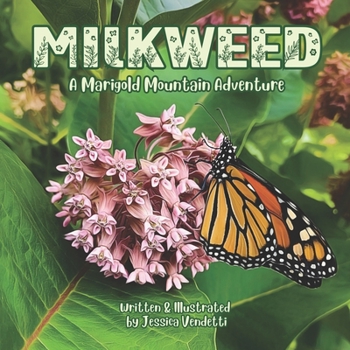 Paperback Milkweed: A Marigold Mountain Adventure Book