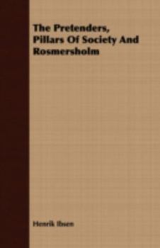 The Pretenders; Pillars Of Society; Rosmersholm