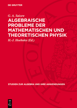 Hardcover Algebraische Probleme Der Mathematischen Und Theoretischen Physik [German] Book