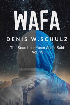 Paperback Wafa: The Search for Yaser Abdel Said: Volume 13 Book