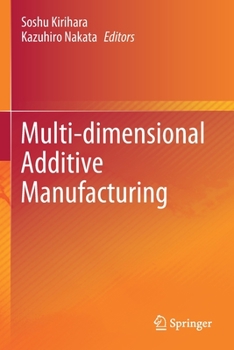 Paperback Multi-Dimensional Additive Manufacturing Book