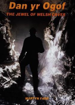 Paperback Dan Yr Ogof: The Jewel of Welsh Caves Book