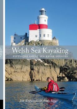 Paperback Welsh Sea Kayaking: 51 Great Sea Kayaking Voyages Book