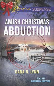 Amish Christmas Abduction - Book #3 of the Amish Country Justice