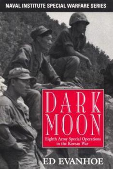 Hardcover Darkmoon: Eighth Army Special Operations in the Korean War Book
