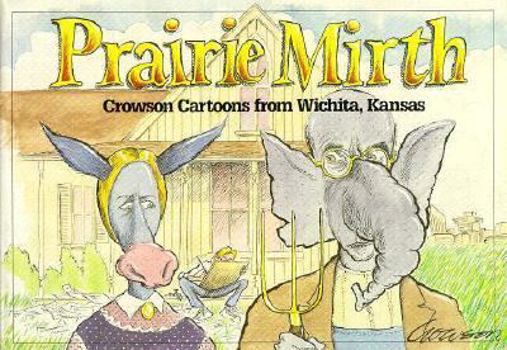 Paperback Prairie Mirth: Crowson Cartoons from Wichita, Kansas Book