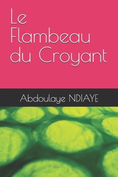 Paperback Le Flambeau du Croyant [French] Book