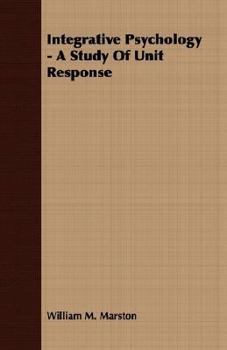 Paperback Integrative Psychology - A Study of Unit Response Book