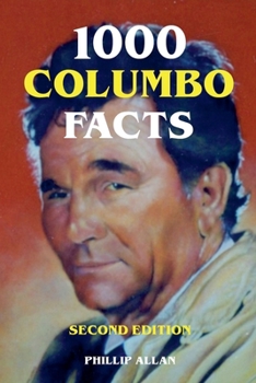 Paperback 1000 Columbo Facts - Second Edition Book