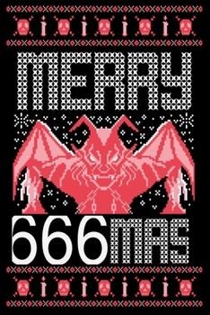 Paperback Merry 666Mass: Ugly Christmas Style Cover Funny for Satan Lovers , Satanic Gifts Design for Men or Women Atheists Book