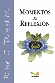 Momentos De Reflexion/ Moments of Reflection (Imagenes/ Images)