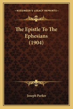 Paperback The Epistle To The Ephesians (1904) Book