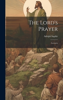 Hardcover The Lord's Prayer; Lectures Book