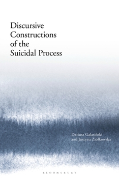 Paperback Discursive Constructions of the Suicidal Process Book
