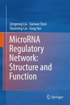 Hardcover Microrna Regulatory Network: Structure and Function Book