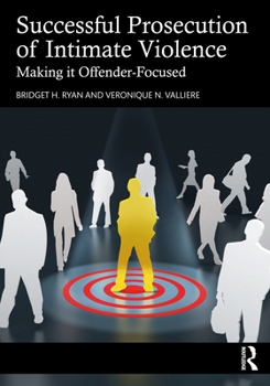 Paperback Successful Prosecution of Intimate Violence: Making it Offender-Focused Book