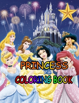 Princess coloring book: Princess Coloring Book for Girls, Kids, Toddlers, Ages 2-4, Ages 4-8