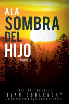 Paperback A la sombra del hijo [Spanish] Book