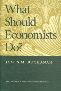 Hardcover What Should Economists Do? Book