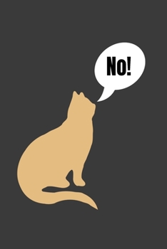 Cat says no Notebook: 120 pages, dot grid, A5, white paper