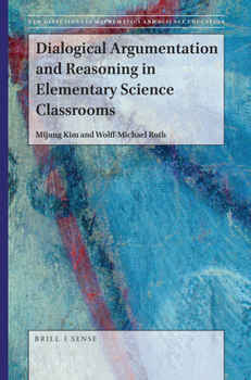 Paperback Dialogical Argumentation and Reasoning in Elementary Science Classrooms Book