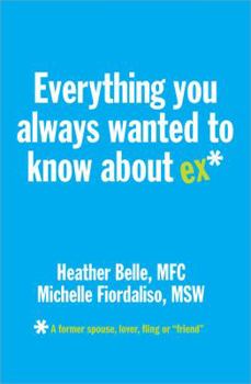 Paperback Everything You Always Wanted to Know About Ex* Book