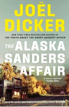 Paperback The Alaska Sanders Affair: From the master of the plot twist Book