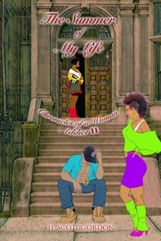 Paperback The Summer of My LIfe: Chronicles of a Woman Addict II Book