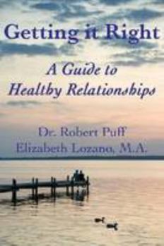 Paperback Getting it Right: A Guide to Healthy Relationships Book