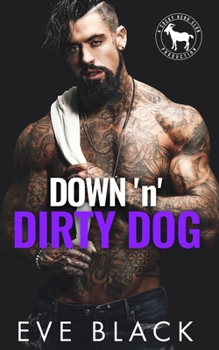 Paperback Down 'n' Dirty Dog: A Cocky Hero Club Novel Book