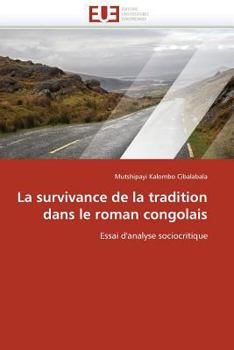 Paperback La survivance de la tradition dans le roman congolais [French] Book