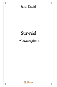 Paperback Sur-réel: Photographies [French] Book