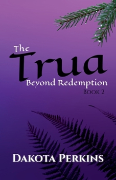 Paperback The Trua: Beyond Redemption Book
