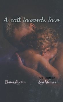 Paperback A Call Towards Love Book