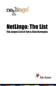 Paperback Netlingo: The List: The Largest List of Text and Chat Acronymns Book